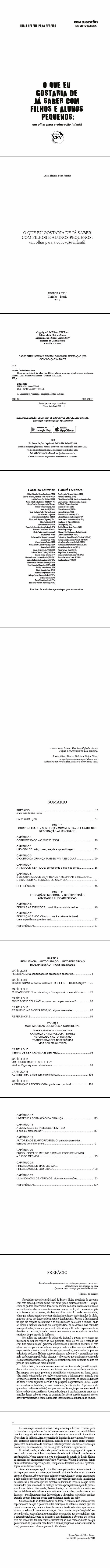 O QUE EU GOSTARIA DE JÁ SABER COM FILHOS E ALUNOS PEQUENOS:<br> um olhar para a educação infantil