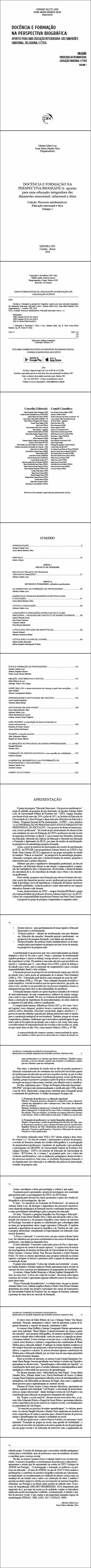 DOCÊNCIA E FORMAÇÃO NA PERSPECTIVA BIOGRÁFICA:<br>aportes para uma educação integradora das dimensões emocional, relacional e ética<br>Coleção: Processos autoformativos: Educação emocional e ética<br>Volume 1