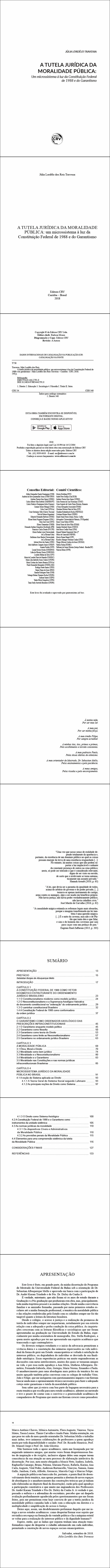 A TUTELA JURÍDICA DA MORALIDADE PÚBLICA:<br> um microssistema à luz da Constituição Federal de 1988 e do Garantismo