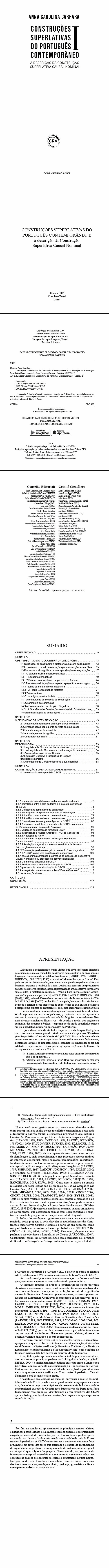 CONSTRUÇÕES SUPERLATIVAS DO PORTUGUÊS CONTEMPORÂNEO I:<br> a descrição da Construção Superlativa Causal Nominal