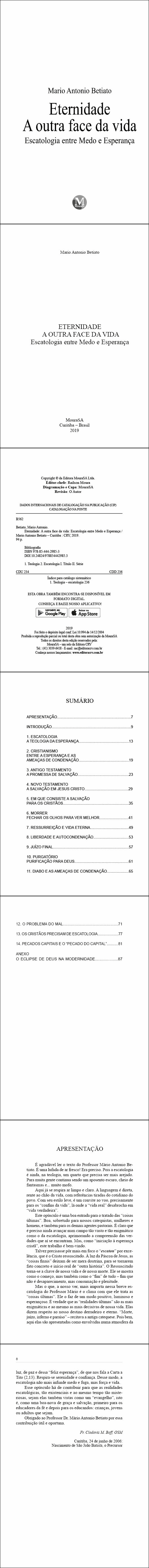 ETERNIDADE A OUTRA FACE DA VIDA <br>Escatologia entre Medo e Esperança