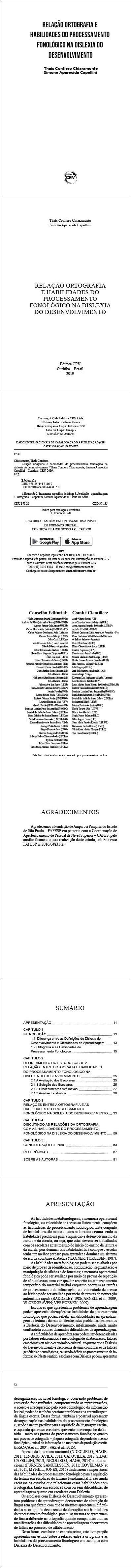 RELAÇÃO ORTOGRAFIA E HABILIDADES DO PROCESSAMENTO FONOLÓGICO NA DISLEXIA DO DESENVOLVIMENTO