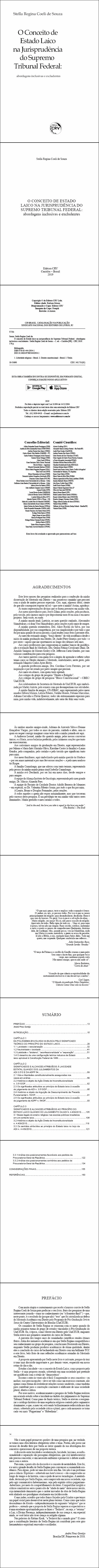 O CONCEITO DE ESTADO LAICO NA JURISPRUDÊNCIA DO SUPREMO TRIBUNAL FEDERAL:<br> abordagens inclusivas e excludentes