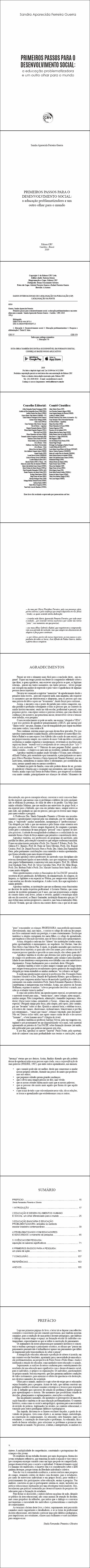 PRIMEIROS PASSOS PARA O DESENVOLVIMENTO SOCIAL:<BR> a educação problematizadora e um outro olhar para o mundo