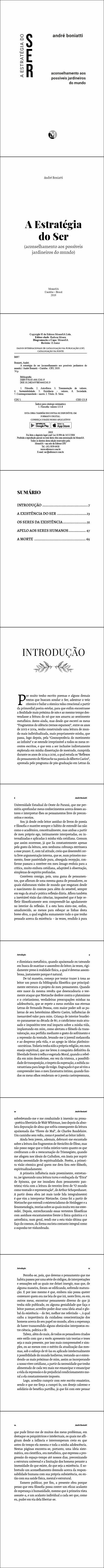 A Estratégia do Ser <br> (aconselhamento aos possíveis jardineiros do mundo)