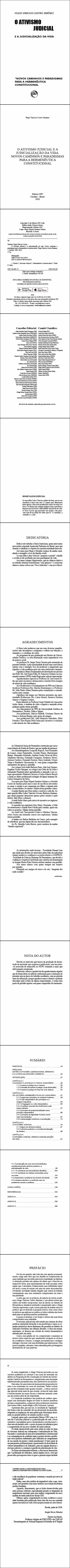 O ATIVISMO JUDICIAL E A JUDICIALIZAÇÃO DA VIDA. NOVOS CAMINHOS E PARADIGMAS PARA A HERMENÊUTICA CONSTITUCIONAL