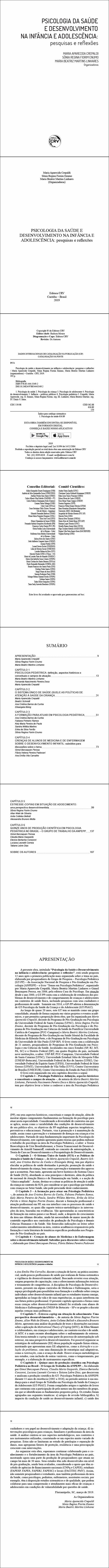 PSICOLOGIA DA SAÚDE E DESENVOLVIMENTO NA INFÂNCIA E ADOLESCÊNCIA:  <br>pesquisas e reflexões