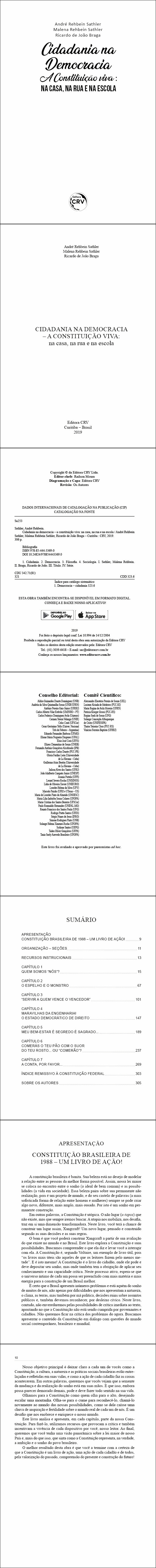 CIDADANIA NA DEMOCRACIA – A CONSTITUIÇÃO VIVA:<br> na casa, na rua e na escola