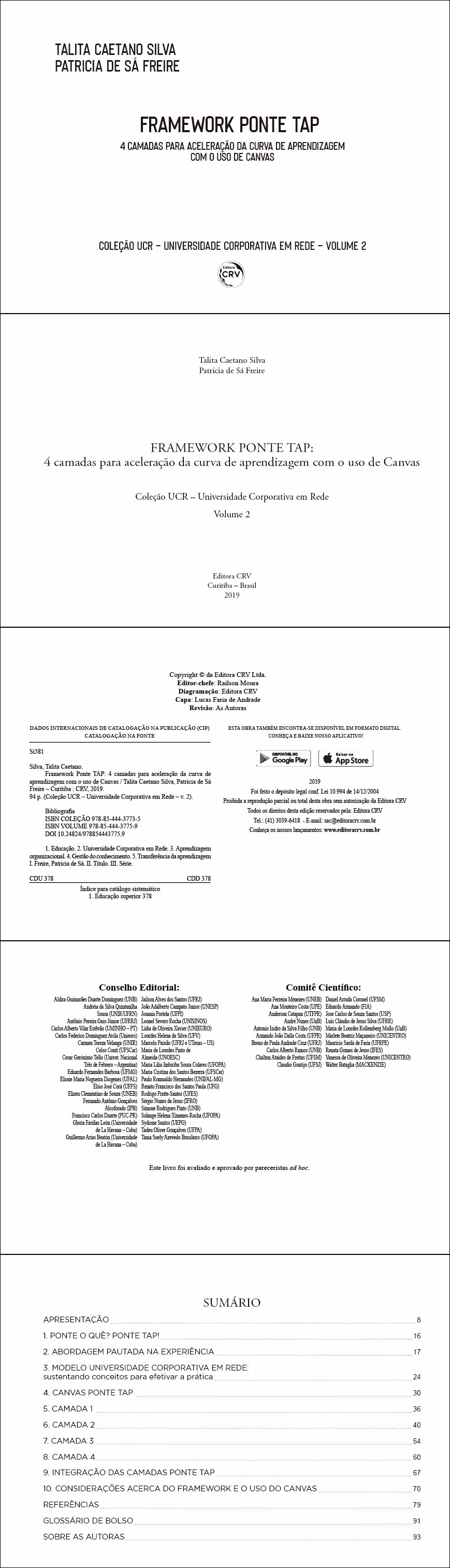 FRAMEWORK PONTE TAP:<br> 4 camadas para aceleração da curva de aprendizagem com o uso de Canvas <br>Coleção UCR – Universidade Corporativa em Rede <br>Volume 2