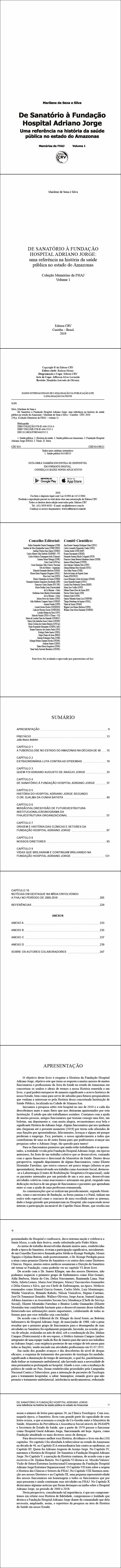 DE SANATÓRIO À FUNDAÇÃO HOSPITAL ADRIANO JORGE: <br>uma referência na história da saúde pública no estado do Amazonas <br>Coleção Memórias da FHAJ - Volume 1