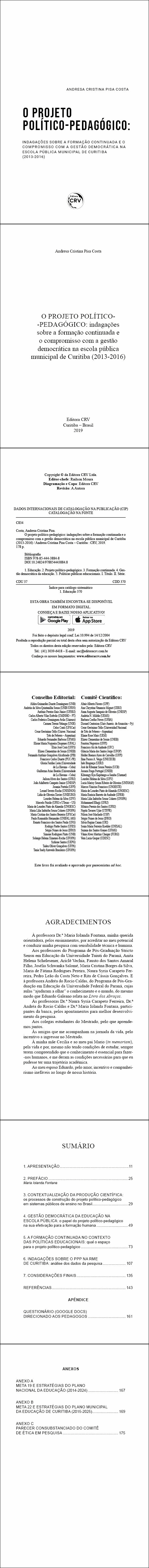 O PROJETO POLÍTICO-PEDAGÓGICO: <br> indagações sobre a formação continuada e o compromisso com a gestão democrática na escola pública municipal de Curitiba (2013-2016)