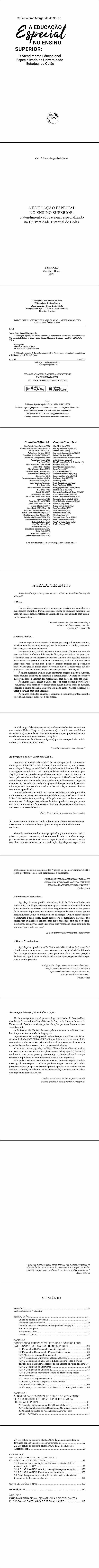 A EDUCAÇÃO ESPECIAL NO ENSINO SUPERIOR: <br>o atendimento educacional especializado na Universidade Estadual de Goiás