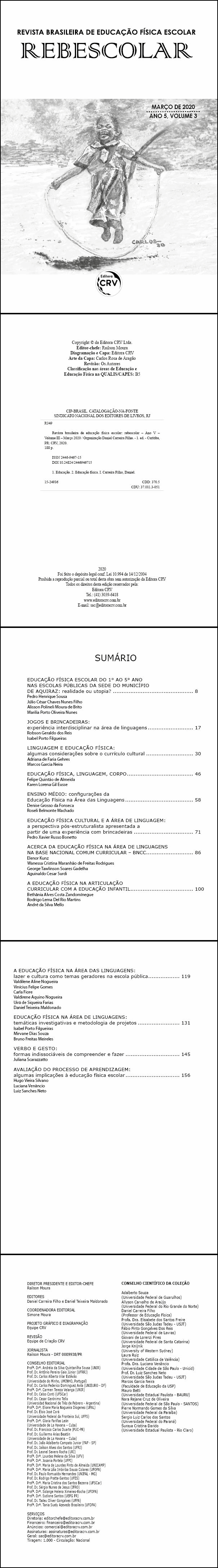 ANO V – VOLUME III – MARÇO 2020 <br> REVISTA BRASILEIRA DE EDUCAÇÃO FÍSICA ESCOLAR - REBESCOLAR