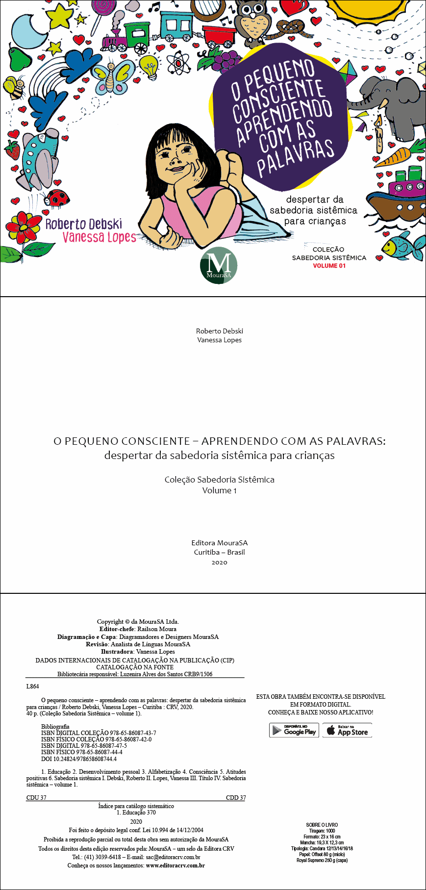 O PEQUENO CONSCIENTE – APRENDENDO COM AS PALAVRAS: <br>despertar da sabedoria sistêmica para crianças <br>Coleção Sabedoria Sistêmica - Volume 1