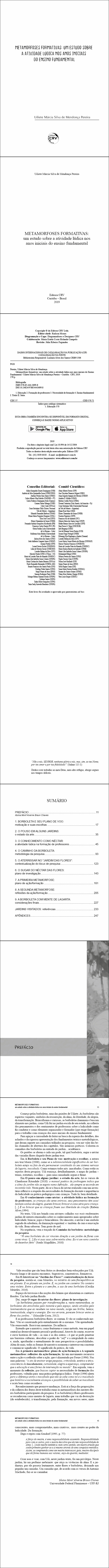 METAMORFOSES FORMATIVAS:<br> um estudo sobre a atividade lúdica nos anos iniciais do ensino fundamental