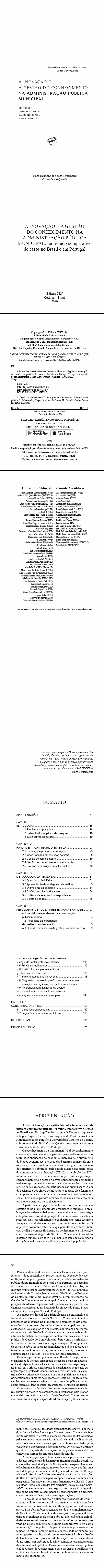 A INOVAÇÃO E A GESTÃO DO CONHECIMENTO NA ADMINISTRAÇÃO PÚBLICA MUNICIPAL: <BR>um estudo comparativo de casos no Brasil e em Portugal