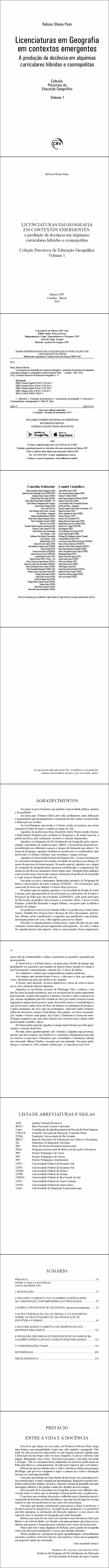 LICENCIATURAS EM GEOGRAFIA EM CONTEXTOS EMERGENTES:<BR> a produção da docência em alquimias curriculares híbridas e cosmopolitas <BR>Coleção Percursos de Educação Geográfica - Volume 1