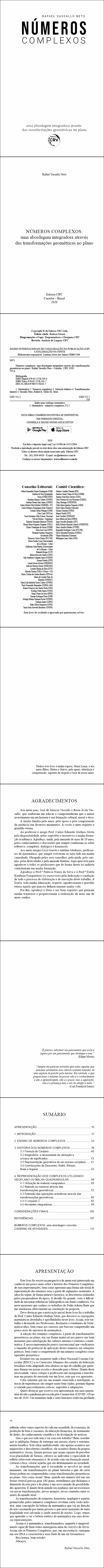 NÚMEROS COMPLEXOS: <br>uma abordagem integradora através das transformações geométricas no plano
