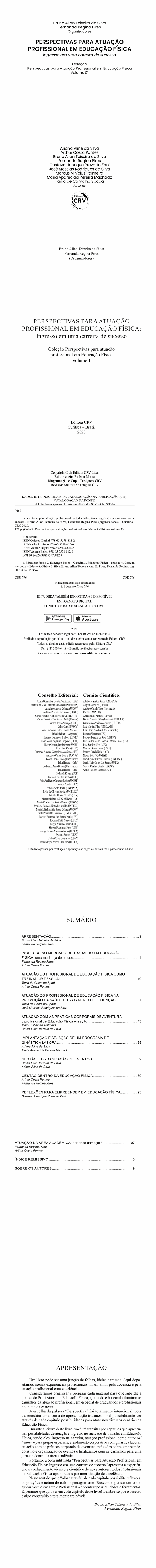 PERSPECTIVAS PARA ATUAÇÃO PROFISSIONAL EM EDUCAÇÃO FÍSICA: <br>Ingresso em uma carreira de sucesso <br>Coleção Perspectivas para atuação profissional em Educação Física - Volume 1