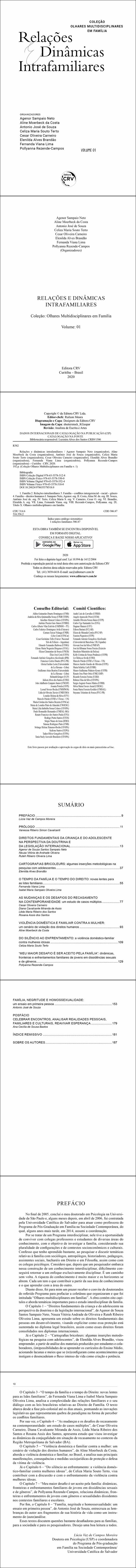 RELAÇÕES E DINÂMICAS INTRAFAMILIARES <br>Coleção: Olhares Multidisciplinares em Família <br>Volume: 01