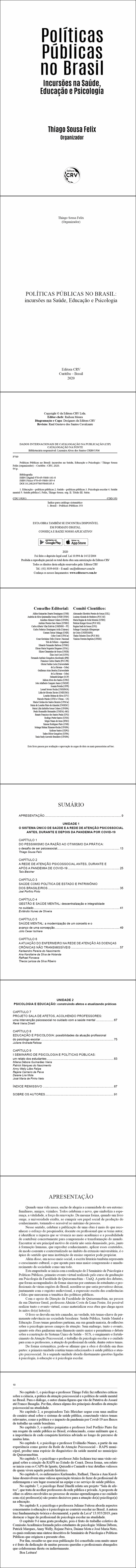 POLÍTICAS PÚBLICAS NO BRASIL:<br> incursões na Saúde, Educação e Psicologia