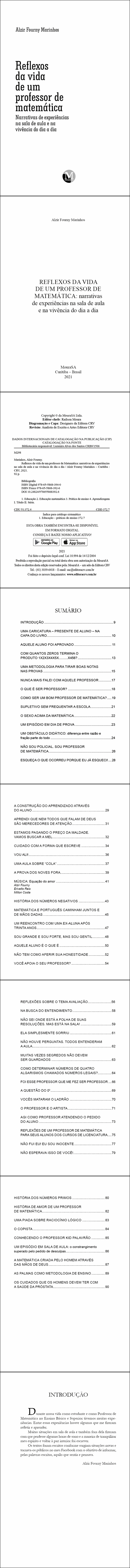 REFLEXOS DA VIDA DE UM PROFESSOR DE MATEMÁTICA: <BR>narrativas de experiências na sala de aula e na vivência do dia a dia