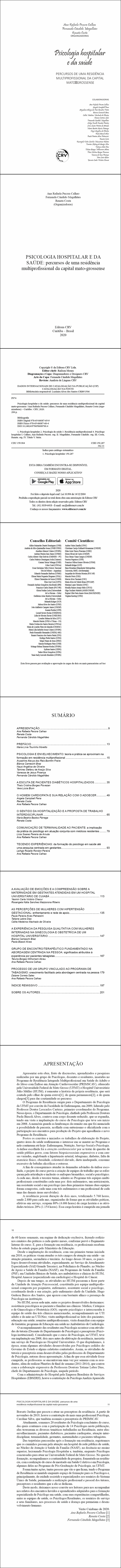PSICOLOGIA HOSPITALAR E DA SAÚDE:<br> percursos de uma residência multiprofissional da capital mato-grossense