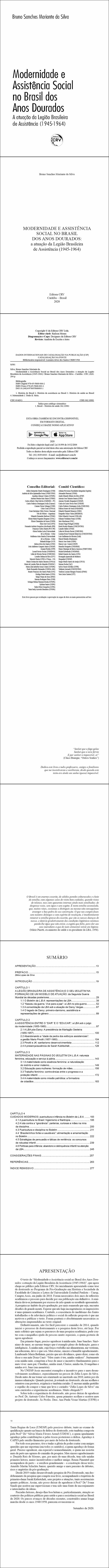 MODERNIDADE E ASSISTÊNCIA SOCIAL NO BRASIL DOS ANOS DOURADOS:<br> a atuação da Legião Brasileira de Assistência (1945-1964)