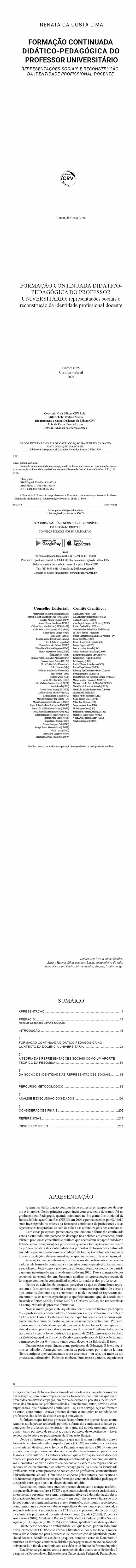FORMAÇÃO CONTINUADA DIDÁTICOPEDAGÓGICA DO PROFESSOR UNIVERSITÁRIO: <br>representações sociais e reconstrução da identidade profissional docente