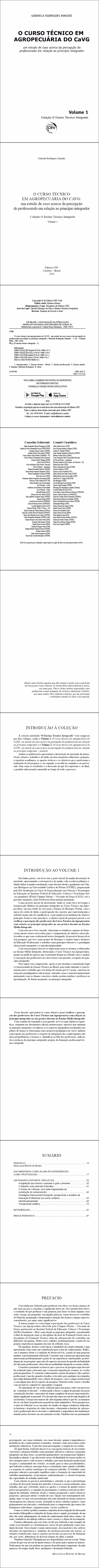 O CURSO TÉCNICO EM AGROPECUÁRIA DO CAVG: <br>um estudo de caso acerca da percepção do professorado em relação ao princípio integrador <br>Coleção O Ensino Técnico Integrado - Volume 1