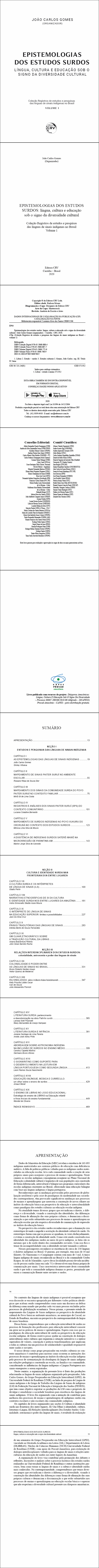 EPISTEMOLOGIAS DOS ESTUDOS SURDOS: <br>língua, cultura e educação sob o signo da diversidade cultural <br> <br>Coleção Registros de estudos e pesquisas das línguas de sinais indígenas no Brasil - Volume 1