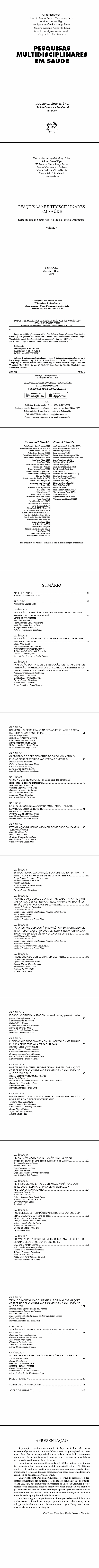 PESQUISAS MULTIDISCIPLINARES EM SAÚDE <br><br>Série Iniciação Científica (Saúde Coletiva e Ambiente) <br>Volume 4