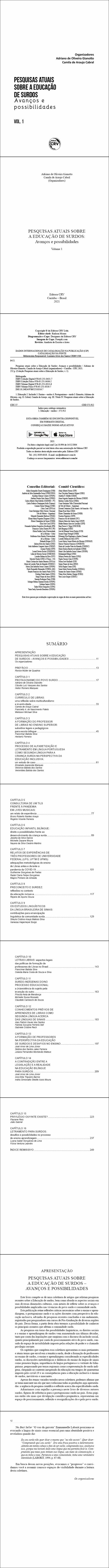 PESQUISAS ATUAIS SOBRE A EDUCAÇÃO DE SURDOS:<br> Avanços e possibilidades - Volume 1