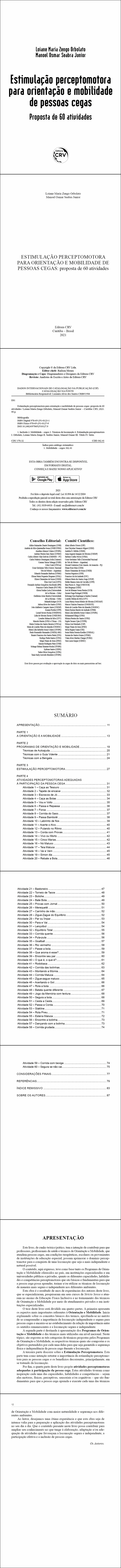 ESTIMULAÇÃO PERCEPTOMOTORA PARA ORIENTAÇÃO E MOBILIDADE DE PESSOAS CEGAS: <br>proposta de 60 atividades