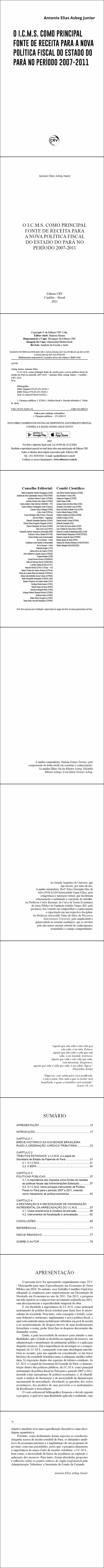 O I.C.M.S. COMO PRINCIPAL FONTE DE RECEITA PARA A NOVA POLÍTICA FISCAL DO ESTADO DO PARÁ NO PERÍODO 2007-2011