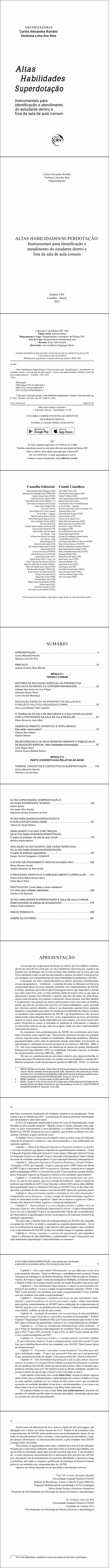 ALTAS HABILIDADES/SUPERDOTAÇÃO:<br> Instrumentais para identificação e atendimento do estudante dentro e fora da sala de aula comum