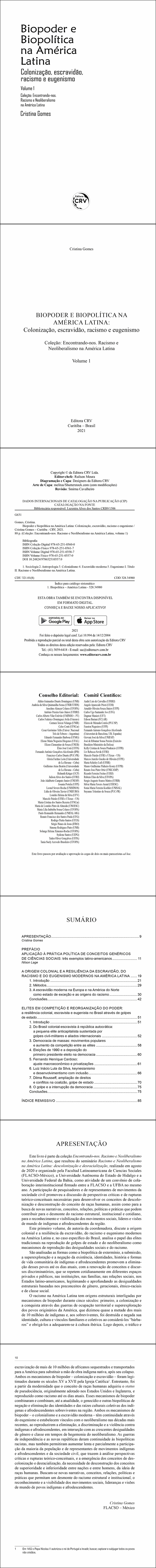 BIOPODER E BIOPOLÍTICA NA AMÉRICA LATINA:<br>Colonização, escravidão, racismo e eugenismo<br><br> Coleção:<br>Encontrando-nos. Racismo e Neoliberalismo na América Latina - Volume 1