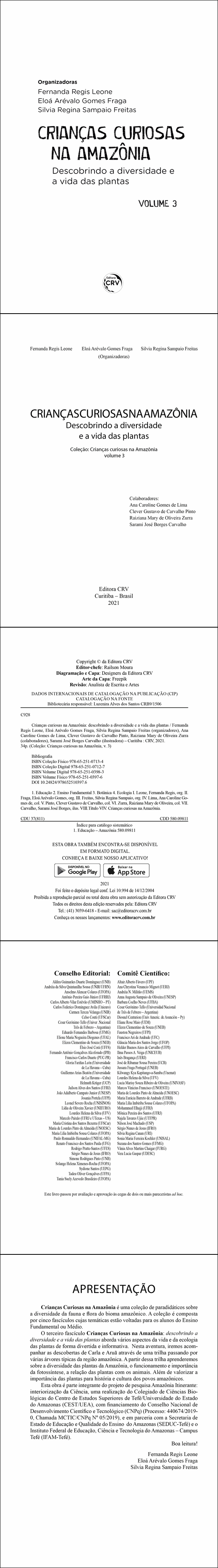 CRIANÇAS CURIOSAS NA AMAZÔNIA <br>Descobrindo a diversidade e a vida das plantas <br><br>Coleção: Crianças curiosas na Amazônia - volume 3