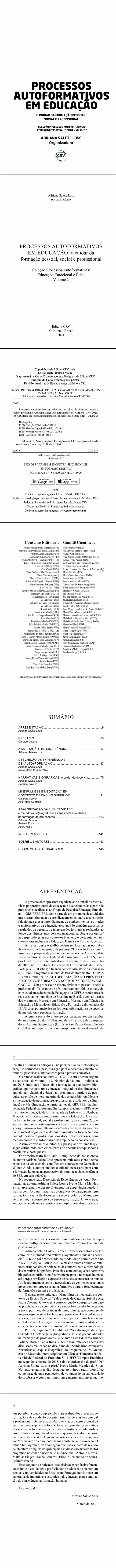 PROCESSOS AUTOFORMATIVOS EM EDUCAÇÃO: <br>o cuidar da formação pessoal, social e profissional <br><br>Coleção Processos Autoformativos: Educação Emocional e Ética - Volume 2