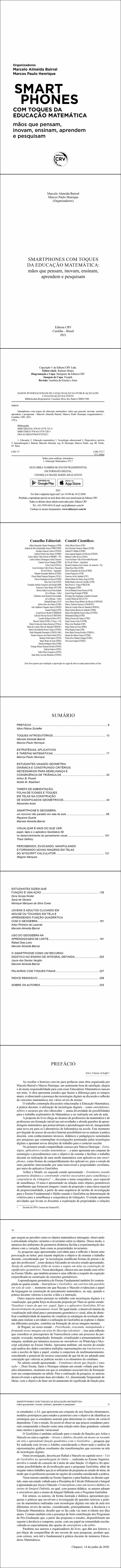 SMARTPHONES COM TOQUES DA EDUCAÇÃO MATEMÁTICA:<br> mãos que pensam, inovam, ensinam, aprendem e pesquisam
