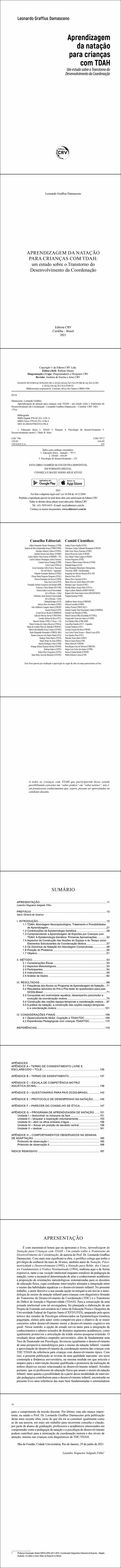 APRENDIZAGEM DA NATAÇÃO PARA CRIANÇAS COM TDAH:<br> um estudo sobre o Transtorno do Desenvolvimento da Coordenação