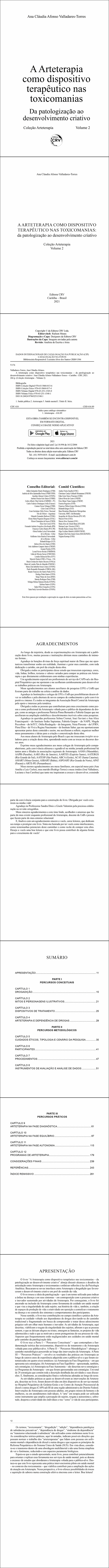 A ARTETERAPIA COMO DISPOSITIVO TERAPÊUTICO NAS TOXICOMANIAS: <br>da patologização ao desenvolvimento criativo<br> Coleção Arteterapia - Volume 2