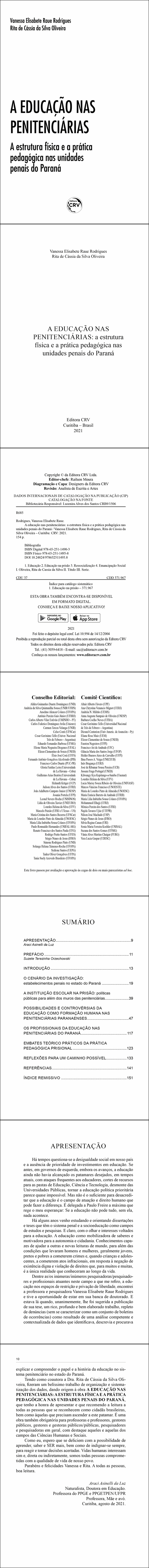 A EDUCAÇÃO NAS PENITENCIÁRIAS: <br>a estrutura física e a prática pedagógica nas unidades penais do Paraná