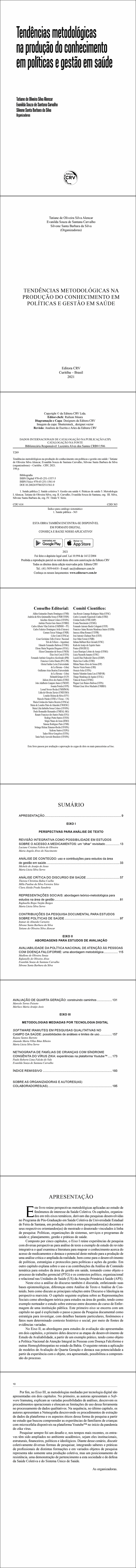 TENDÊNCIAS METODOLÓGICAS NA PRODUÇÃO DO CONHECIMENTO EM POLÍTICAS E GESTÃO EM SAÚDE