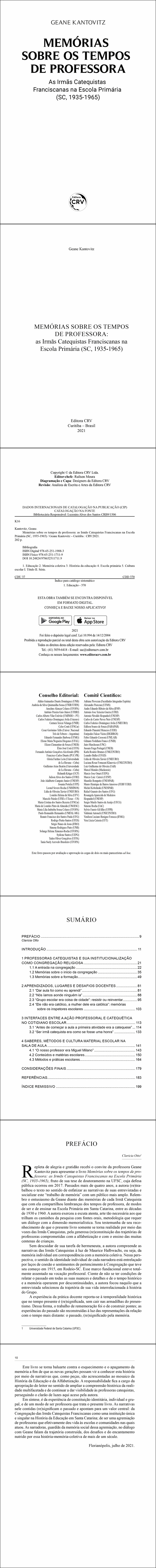 MEMÓRIAS SOBRE OS TEMPOS DE PROFESSORA: <br>as Irmãs Catequistas Franciscanas na Escola Primária (SC, 1935-1965)