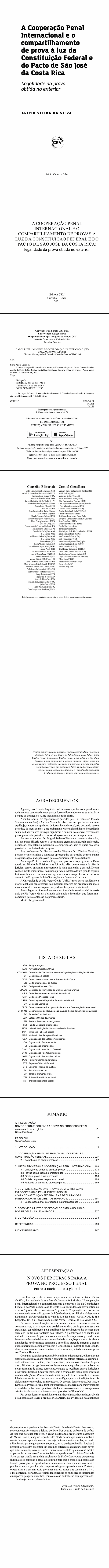 A COOPERAÇÃO PENAL INTERNACIONAL E O COMPARTILHAMENTO DE PROVAS À LUZ DA CONSTITUIÇÃO FEDERAL E DO PACTO DE SÃO JOSÉ DA COSTA RICA:<br> legalidade da prova obtida no exterior