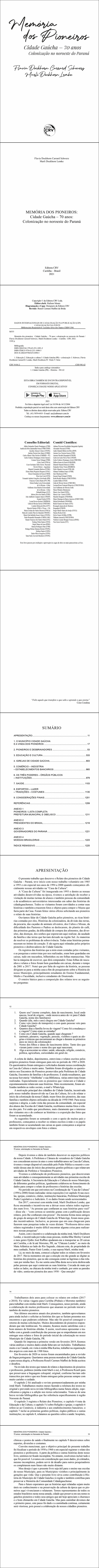 MEMÓRIA DOS PIONEIROS: <br>Cidade Gaúcha – 70 anos: <br>Colonização no noroeste do Paraná