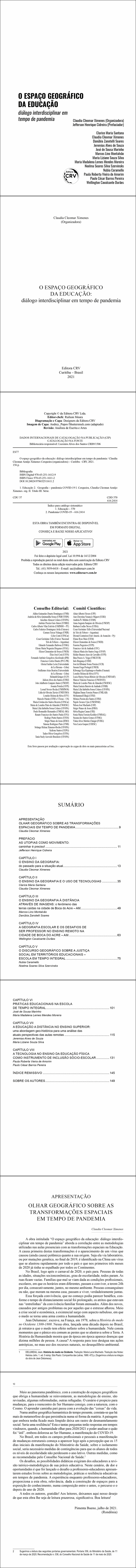 O ESPAÇO GEOGRÁFICO DA EDUCAÇÃO:<br> diálogo interdisciplinar em tempo de pandemia