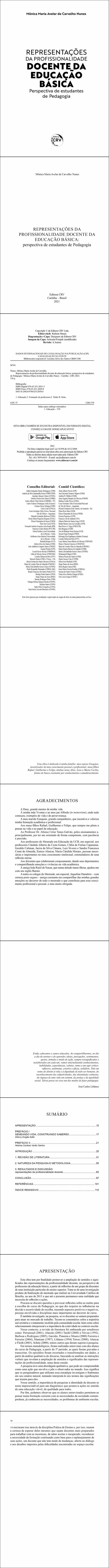 REPRESENTAÇÕES DA PROFISSIONALIDADE DOCENTE DA EDUCAÇÃO BÁSICA: <br>perspectiva de estudantes de Pedagogia