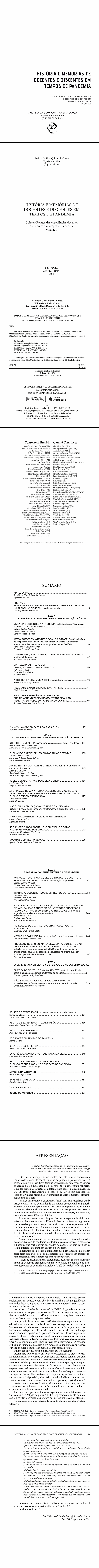 HISTÓRIA E MEMÓRIAS DE DOCENTES E DISCENTES EM TEMPOS DE PANDEMIA <br>Coleção Relatos das experiências docentes e discentes em tempos de pandemia<br> Volume 1